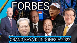 5 Orang Kaya di Indonesia Tahun 2022 versi Forbes