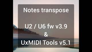 CME Pro U6MIDI Pro & U2MIDI Pro - MIDI Mapper / Event Processor - Update: Notes Transpose