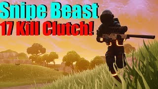 THE SNIPE BEAST / DROPPING A 17 KILL VICTORY!!