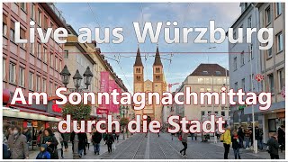 Live aus Würzburg | Am Sonntagnachmittag durch die Stadt (07.11.2021)