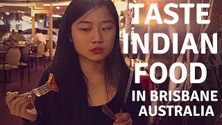 Try Indian food in Brisbane Australia