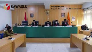 Sidang Putusan Dugaan Pelanggaran Administratif