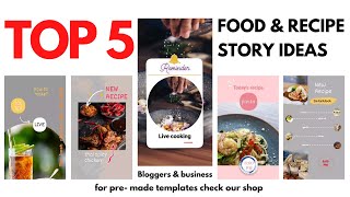 Top 5 special Stories for food and recipes for more visits with attractive and simple editing