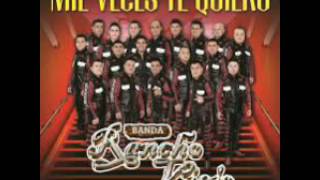 Mil Veces Te Quiero - Banda Rancho Viejo