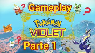 Pokémon Violet Gameplay Parte 1