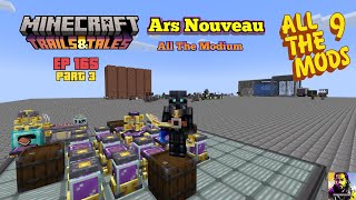 ATM 9 All The Mods 9. Episode 165 Part 3. Exploring The New Update's and Ars Nouveau, All the Modium