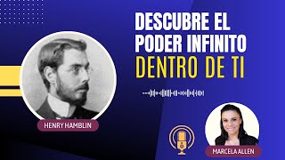 Poder y Vida Infinita | Henry Thomas Hamblin