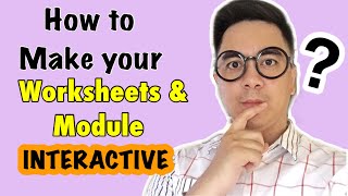 How to Make Worksheets and Module Interactive