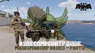 ASOR - COMMUNITY GUIDE: WEAPONS & MARKSMANSHIP PART 2