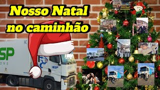 Nosso Natal no caminhão 🌲🎅🎁. 31/23