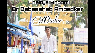 DADAR CHAITYA BHOOMI | DR.BABASAHEB AMBEDKAR | S&P LIFESTYLE