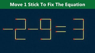 Move 1 Stick To Fix The Equation - Matchstick Puzzle