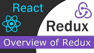 React JS / Redux Tutorial  - 2 - Overview of Redux