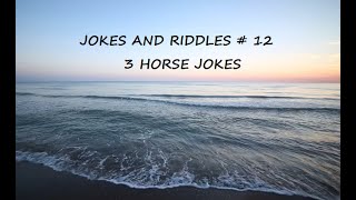 jokes and riddles # 12, HORSE JOKES