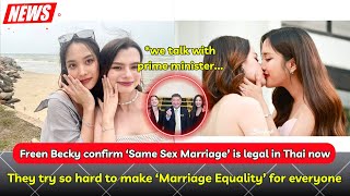 (FreenBecky) Freen Becky confirmed ‘Same Sex Marriage' is officially legal in Thailand now!!