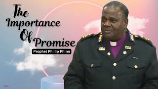 The Importance Of Promise - Prophet Phillip Phinn