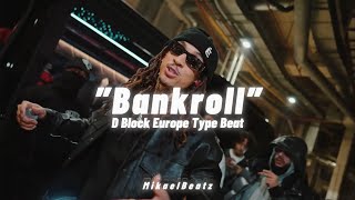 D Block Europe Type Beat - ”Bankroll” (prod. MikaelBeatz)