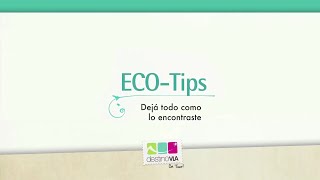 ECO TIP: debemos preservar las áreas naturales. Te lo recomienda Destino VLA On tour!