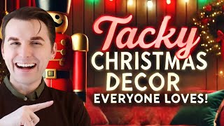 🎄 Tacky Christmas Decor Everyone SECRETLY LOVES (And Needs) 🎄