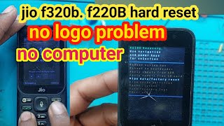 jio f320b hard reset not logo problem solution