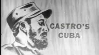 Castro's Cuba (1959) Fidel Castro documentary