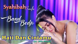 Syahiba Saufa - Hati Dan Cintamu | Dangdut (Official Music Video)