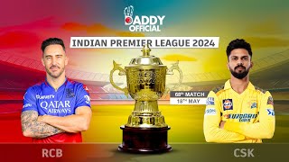 RCB vs CSK T20 Match, Saturday, 18  May, 2024, 7:30 PM Match Preview