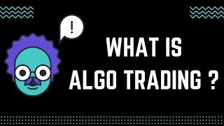 What is Algo Trading ? | Algo Trading in India | NSE Algo Trading | Algorithm Trading