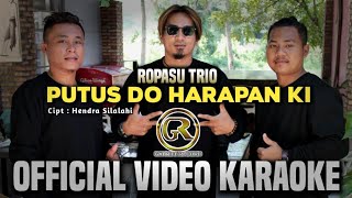 KARAOKE PUTUS DO HARAPAN KI (ROPASU TRIO) OFFICIAL VIDEO KARAOKE