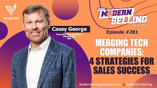 Merging Tech Companies: 4 Strategies for Sales Success | MSP #281