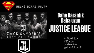 Daha Karanlık, Daha Uzun - Zack Snyder's Justice League