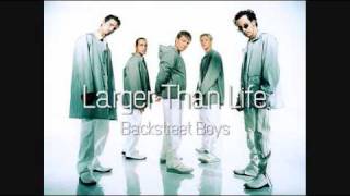 Backstreet Boys - Larger Than Life (HQ)