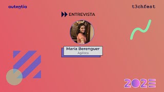 Entrevista a María Berenguer - T3chFest 23