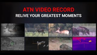 ATN Smart HD Optics That Record Video In Full HD