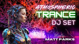 Atmospheric Trance DJ Mix 90mins 136bpm July 2024