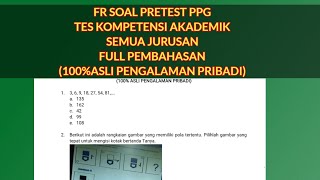 FR SOAL PRETEST PPG TES POTENSI AKADEMIK SEMUA JURUSAN (100% ASLI PENGALAMAN PESERTA)