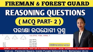 REASONING QUESTIONS ( MCQ PART - 2 ) FIREMAN & FOREST GUARD !! ପରୀକ୍ଷା ଉପଯୋଗୀ ପ୍ରଶ୍ନ