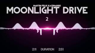 Martin Felix Kaczmarski - Moonlight Drive 2