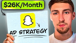 My $26k/mo Snapchat Ads Strategy (Step By Step Tutorial)