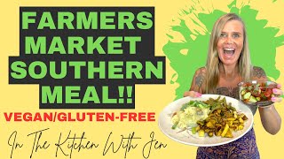 How to make a meal from the farmers market! Vegan/Gluten-Free ￼with Jen