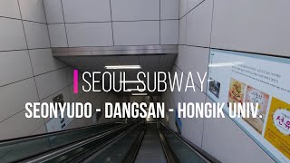 How to Ride Subway in Korea [Transferring Stations] SEONYUDEO - DANGSAN - HONGIK UNIVERSITY Station