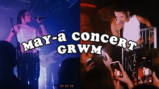 MAY-A CONCERT GRWM & CONCERT FOOTAGE