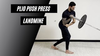 ALLENAMENTO PER LA POTENZA : PLIO PUSH PRESS LANDMINE