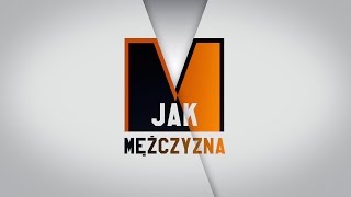 M jak Mężczyzna