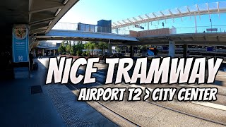 Traveling on Nice Tramway | Airport T2 to City Center | Nice France Tram