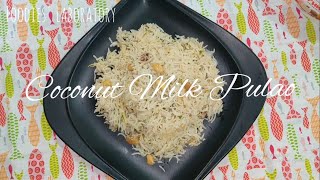 Coconut Milk Pulao| Thengai Paal Sadam | Foodies' Laboratory