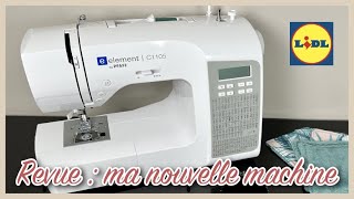 REVUE & TEST | Ma nouvelle machine : La Pfaff Lidl - e-Element C1105 (+ comparatif avec l'ancienne)