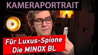 📷  Analoge Fotografie - Kameraportrait: MINOX BL - Für den Spion, der etwas mehr will ...