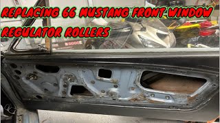 REPLACING 66 MUSTANG FRONT WINDOW REGULATOR ROLLERS