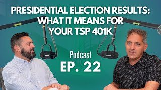 Presidential Election Results: What It Means for Your TSP 401K